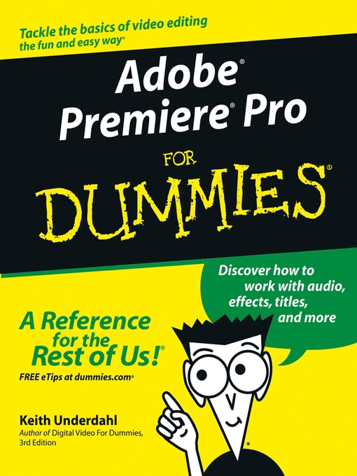 Title details for Adobe Premiere Pro For Dummies by Keith Underdahl - Wait list